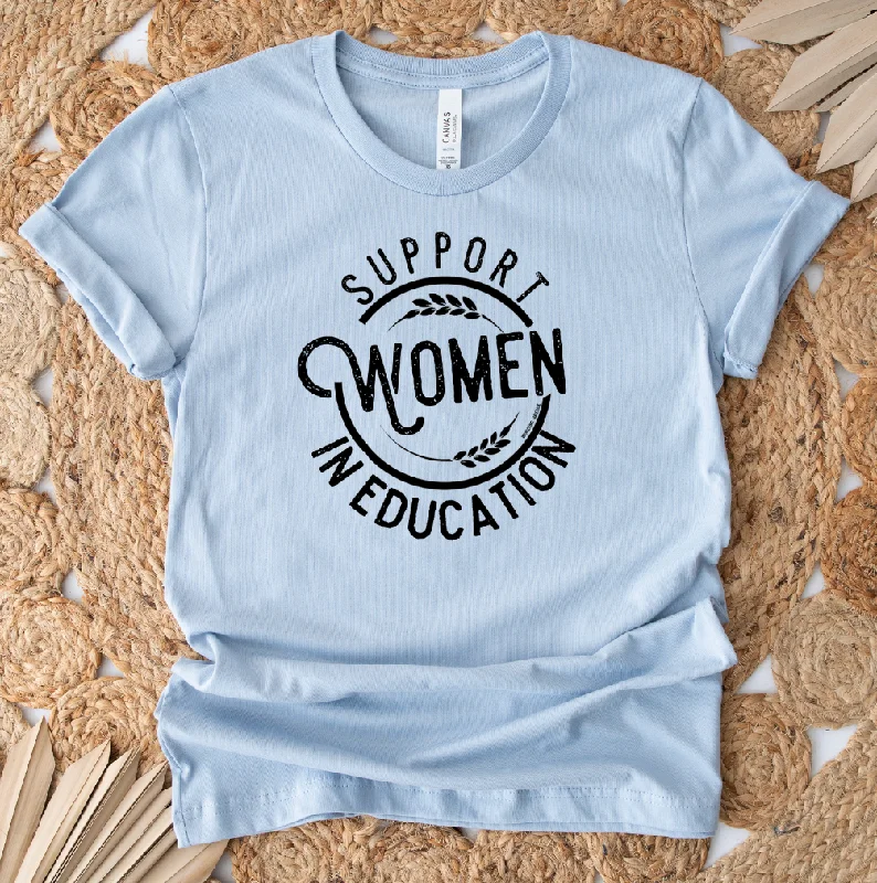 Support Women in Education T-Shirt (XS-4XL) - Multiple Colors! Lace Blend Ribbed Blend Corduroy Blend