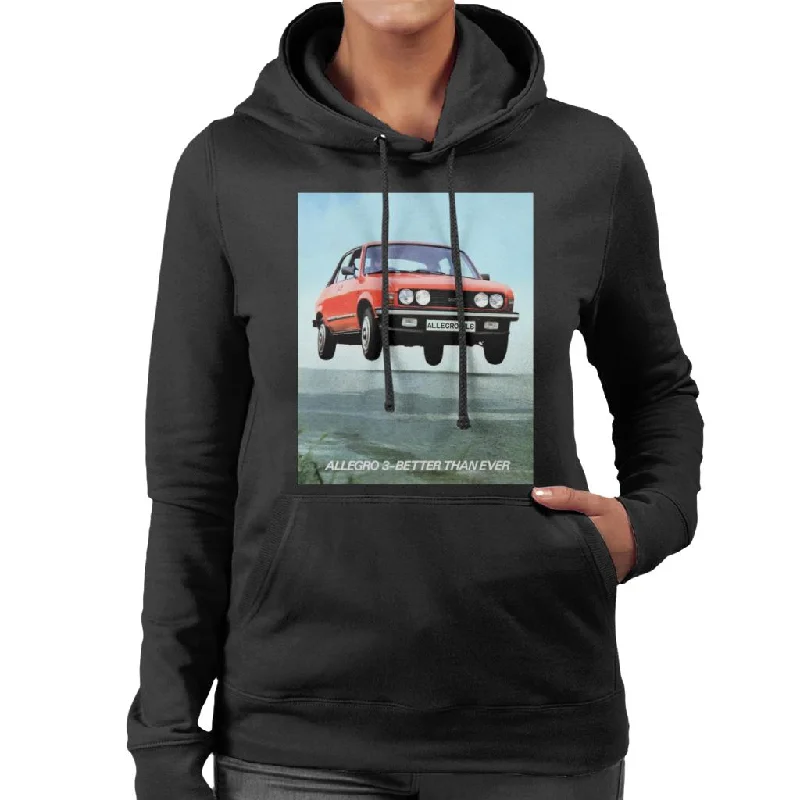 Austin Allegro 3 Better Than Ever British Motor Heritage Women's Hooded Sweatshirt Hoodie with Emblem Brand Identity