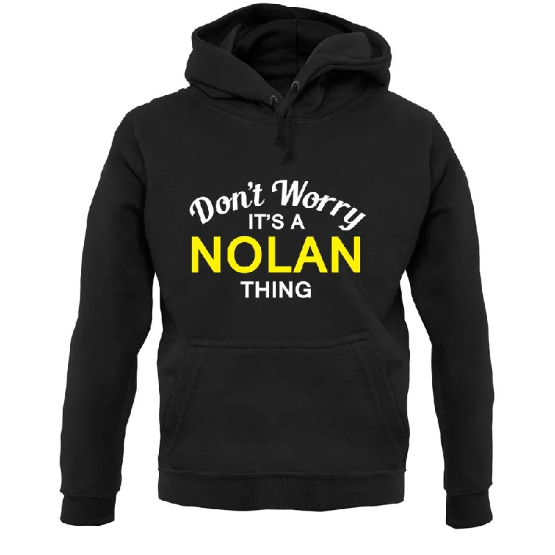 Don't Worry It's a NOLAN Thing! Unisex Hoodie Hoodie with Tied Waist Feminine Flattering