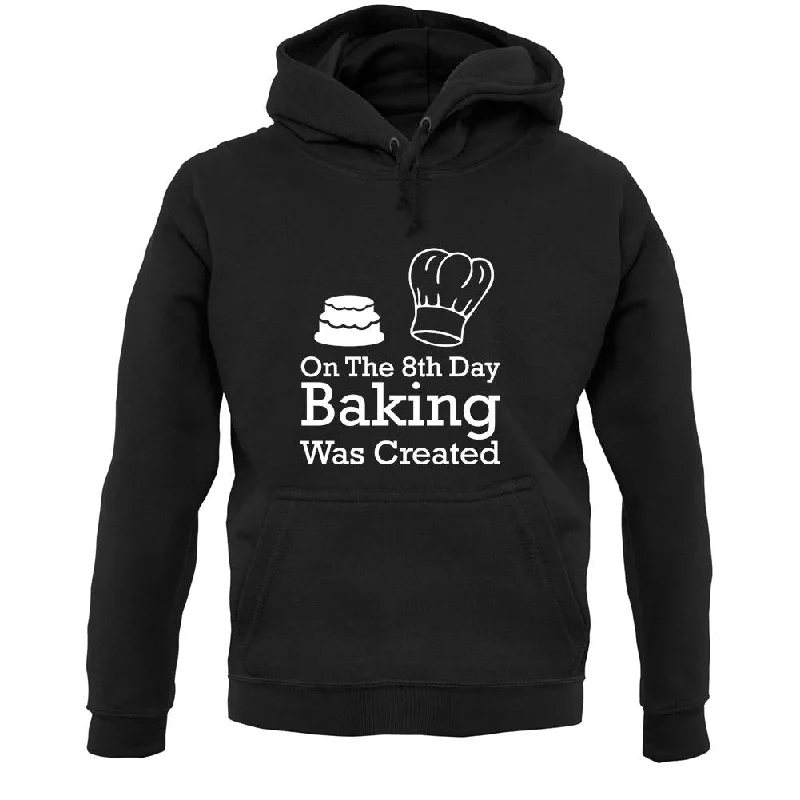 On The 8th Day Baking Was Created Unisex Hoodie Hoodie with Pastel Soft Subtle