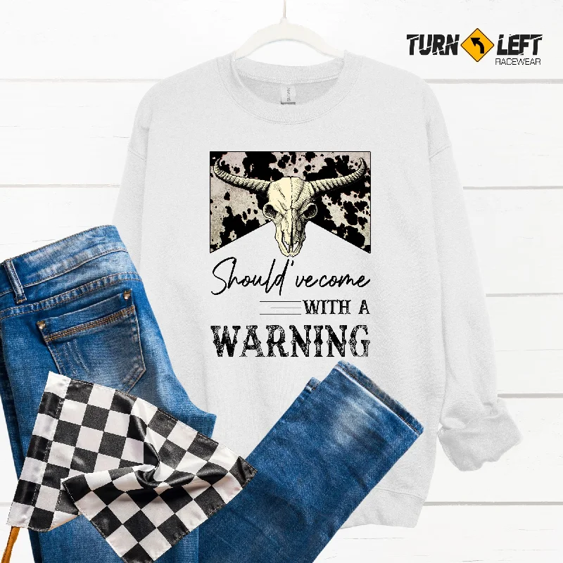 Should've Came With A Warning Crewneck Sweatshirt Hoodie with Lace Feminine Delicate